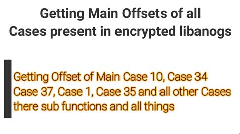libanogs.so|How to find case 10 and other cases in new encrypted libanogs.